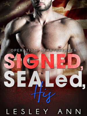 cover image of Signed, SEALed, His